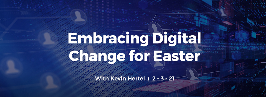 Embrace Digital Change for Easter