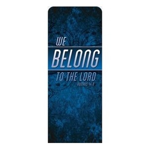 We Belong to the Lord 2'7" x 6'7" Sleeve Banners