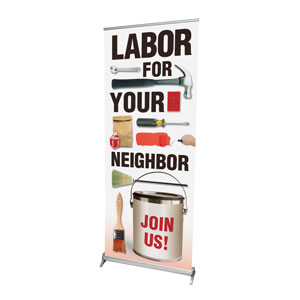 Labor for Your Neighbor 2'7" x 6'7"  Vinyl Banner