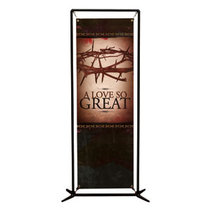 A Love So Great 2' x 6' Banner
