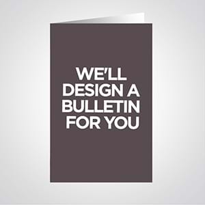 Church Bulletins: Create your own bulletin or let us create a custom bulletin design