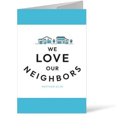 We Love Our Neighbors 