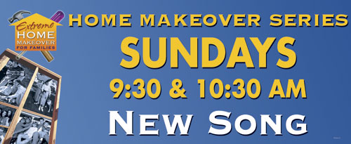 Banners, Sermon Series, Home Makeover - 4 x 10, 4' x 10'