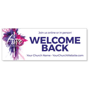 Love Never Fails Welcome Back ImpactBanners