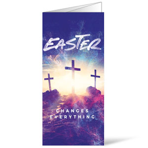 Easter Changes Everything Crosses Bulletins