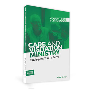 Care & Visitation Ministry Volunteer Handbook Church Leader Books