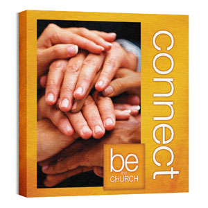 Be the Church Connect 24 x 24 Canvas Prints