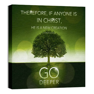 Deeper Roots 2 Cor 5:17 24 x 24 Canvas Prints