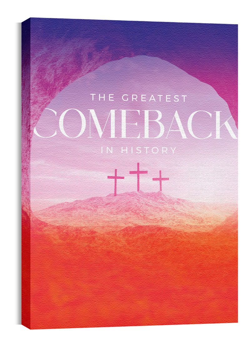 Wall Art, Easter, Greatest Comeback, 24 x 36