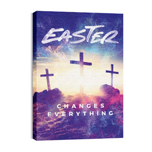 Easter Changes Everything Crosses 24in x 36in Canvas Prints