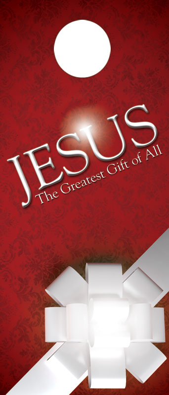 Door Hangers, Christmas, Jesus Greatest Gift, Standard size 3.625 x 8.5, with 3 per 8.5 x 11 sheet