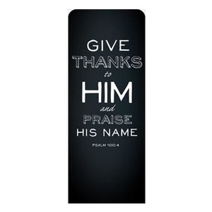 Chalk Ps 100:4 2'7" x 6'7" Sleeve Banners
