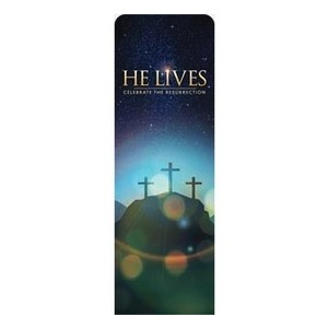 He Lives Crosses 2' x 6' Sleeve Banner