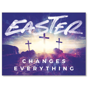 Easter Changes Everything Crosses Jumbo Banners