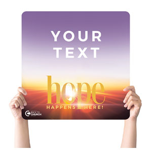 BTCS Hope Happens Here Your Text Square Handheld Signs