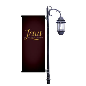 Jesus True Gift Light Pole Banners