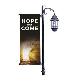 Hope Has Come Tomb Light Pole Banners