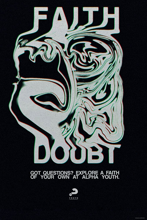 Posters, Alpha, Alpha Youth Faith Doubt, 12 x 18