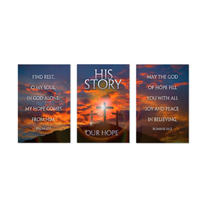 His Story Our Hope Triptych 23" x 34.5" Rigid Wall Art