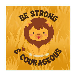 Hosanna Savannah Be Strong 23" x 23" Rigid Wall Art