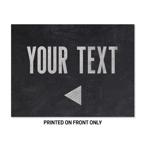 Slate Your Text 23" x 17.25" Rigid Sign