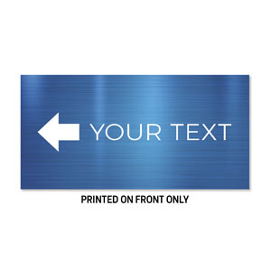 General Blue Your Text 23" x 11.5" Rigid Sign