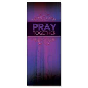 Together Pray 2'7" x 6'7"  Vinyl Banner
