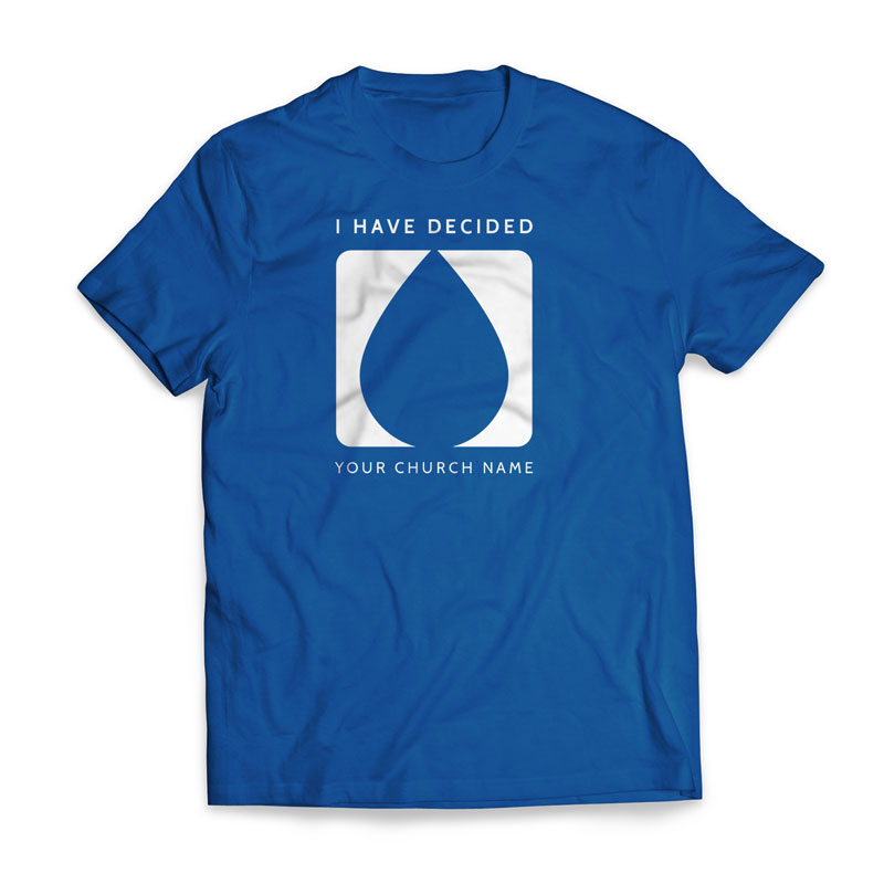 Decided Baptism T-Shirt - Church Apparel - Outreach Marketing