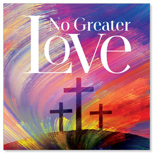 No Greater Love 3 x 3 Vinyl Banner