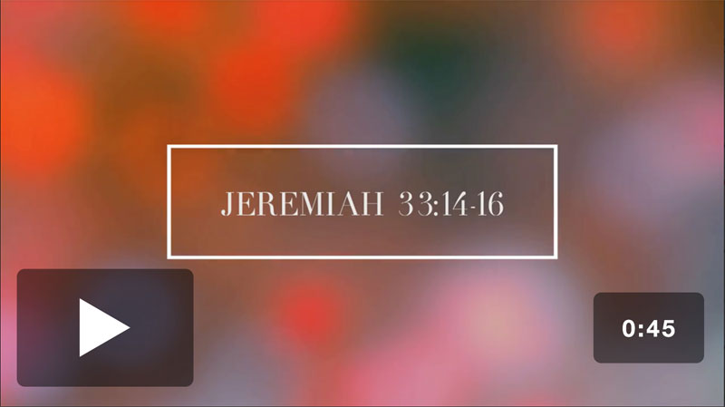 Video Downloads, Christmas, Jeremiah 33:14-16 Scripture