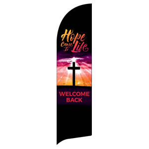 Hope Life Cross Welcome Back Flag Banner