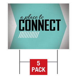 Place To Connect Yard Signs - Stock 1-sided
