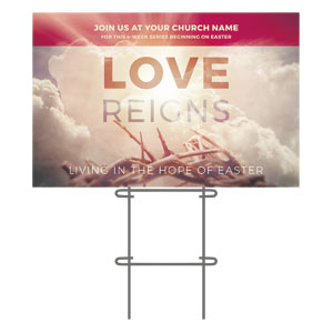 Love Reigns 36"x23.5" Large YardSigns