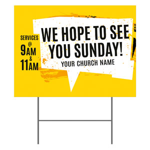 Hope to See You Sunday 18"x24" YardSigns