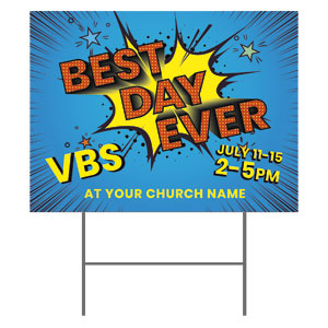 Best Day Ever 18"x24" YardSigns