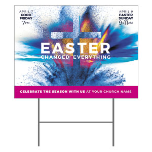 Easter Changed Everything YardSigns