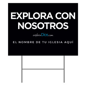 Explore God Explore with Us Spanish 18"x24" YardSigns