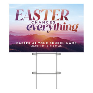 Easter Changes Everything Hills 36"x23.5" Large YardSigns