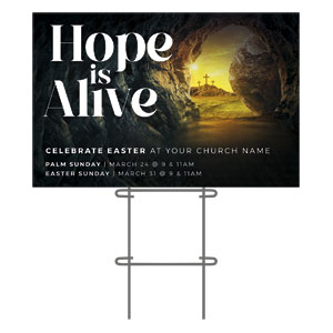 Hope Is Alive Tomb 36"x23.5" Large YardSigns